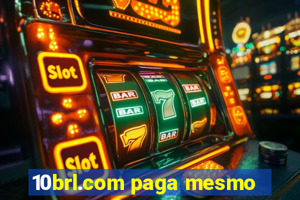 10brl.com paga mesmo